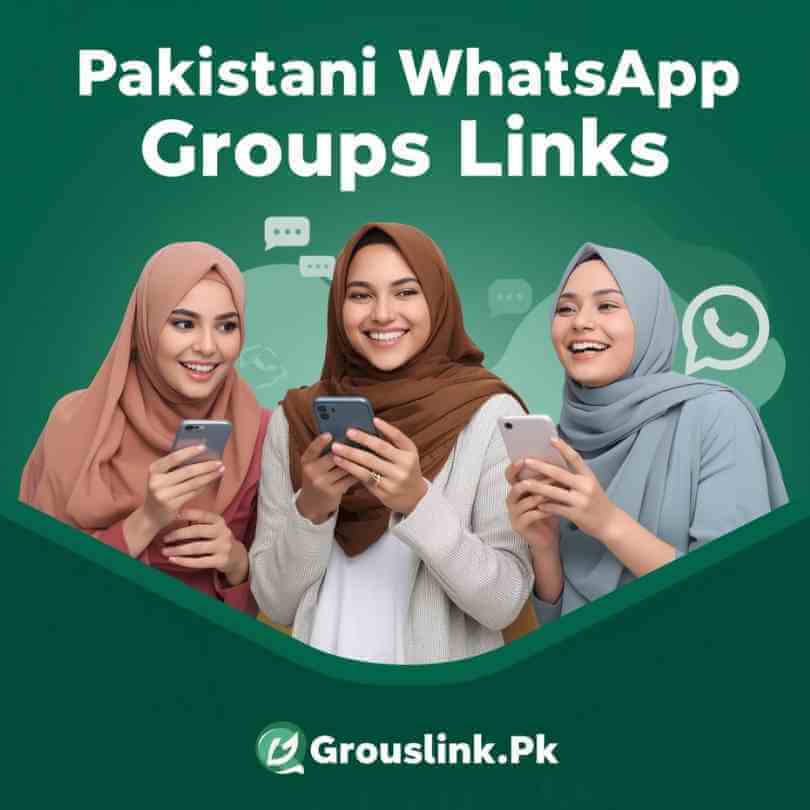 join latest Pakistani WhatsApp Groups Links groupslink.pk